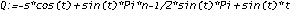 Q := -s*cos(t)+sin(t)*Pi*n-1/2*sin(t)*Pi+sin(t)*t