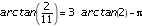 arctan(2/11) = 3*arctan(2) - Pi