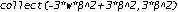 collect(-3*w*beta^2+3*beta^2,3*beta^2)
