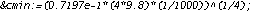 cmin:=(0.7197e-1*(4*9.8)*(1/1000))^(1/4);