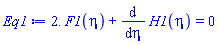 2.*F1(eta)+diff(H1(eta), eta) = 0
