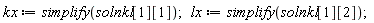 kx := simplify(solnkl[1][1]); lx := simplify(solnkl[1][2])
