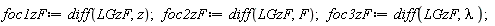 foc1zF := diff(LGzF, z);