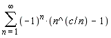 sum((-1)^n*(n^(c/n)-1), n = 1 .. infinity)