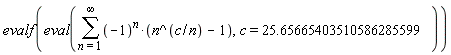 evalf(eval(sum((-1)^n*(n^(c/n)-1), n = 1 .. infinity), c = 25.65665403510586285599))