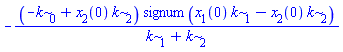 -(-k[0]+x[2](0)*k[2])*signum(x[1](0)*k[1]-x[2](0)*k[2])/(k[1]+k[2])