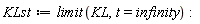KLst := limit(KL, t = infinity):