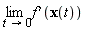 limit((D(f))(x(t)), t = 0)