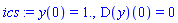 y(0) = 1., (D(y))(0) = 0