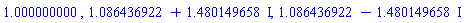 1.000000000, 1.086436922+1.480149658*I, 1.086436922-1.480149658*I