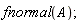 fnormal(A);