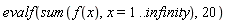 evalf(sum(f(x), x = 1 .. infinity), 20)