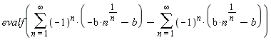 evalf(sum((-1)^n*(-b*n^(1/n)-b), n = 1 .. infinity)-(sum((-1)^n*(b*n^(1/n)-b), n = 1 .. infinity)))