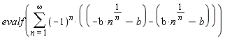 evalf(sum((-1)^n*(-b*n^(1/n)-b-b*n^(1/n)+b), n = 1 .. infinity))