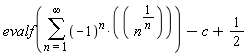 evalf(sum((-1)^n*n^(1/n), n = 1 .. infinity))-c+1/2
