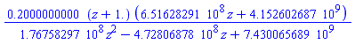 .2000000000*(z+1.)*(651628291.*z+4152602687.)/(176758297.*z^2-472806878.*z+7430065689.)
