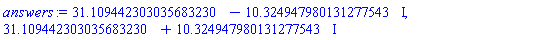 31.109442303035683230-10.324947980131277543*I, 31.109442303035683230+10.324947980131277543*I