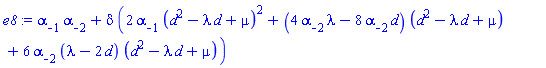 alpha[-1]*alpha[-2]+delta*(2*alpha[-1]*(d^2-lambda*d+mu)^2+(4*alpha[-2]*lambda-8*alpha[-2]*d)*(d^2-lambda*d+mu)+6*alpha[-2]*(lambda-2*d)*(d^2-lambda*d+mu))