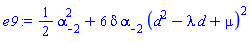 (1/2)*alpha[-2]^2+6*delta*alpha[-2]*(d^2-lambda*d+mu)^2