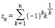 s[n] = sum((-1)^k*k^(1/k), k = 1 .. n)