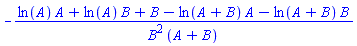 -(ln(A)*A+ln(A)*B+B-ln(A+B)*A-ln(A+B)*B)/(B^2*(A+B))