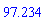97.234
