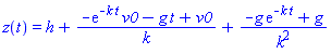 z(t) = h+(-exp(-k*t)*v0-g*t+v0)/k+(-g*exp(-k*t)+g)/k^2