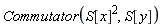 Commutator(Physics:-`^`(S[x], 2), S[y])