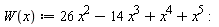W(x) := 26 x^2-14 x^3+x^4+x^5: