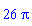 26*Pi