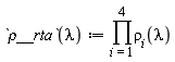 `&rho;__rta` := proc (lambda) options operator, arrow; product(rho[i](lambda), i = 1 .. 4) end proc