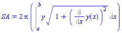 2*Pi*(Int(y*(1+(Diff(y(x), x))^2)^(1/2), x = a .. b))