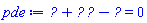 diff(u(x, t), t)+u(x, t)*(diff(u(x, t), x))-(diff(diff(u(x, t), x), x)) = 0