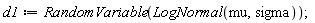 d1 := RandomVariable(LogNormal(mu, sigma));