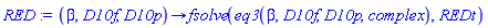 proc (beta, D10f, D10p) options operator, arrow; fsolve(eq3(beta, D10f, D10p, complex), REDt) end proc
