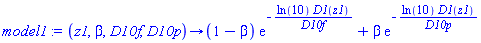 proc (z1, beta, D10f, D10p) options operator, arrow; (1-beta)*exp(-ln(10)*D1(z1)/D10f)+beta*exp(-ln(10)*D1(z1)/D10p) end proc