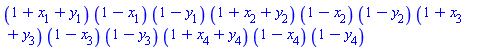 (1+x[1]+y[1])*(1-x[1])*(1-y[1])*(1+x[2]+y[2])*(1-x[2])*(1-y[2])*(1+x[3]+y[3])*(1-x[3])*(1-y[3])*(1+x[4]+y[4])*(1-x[4])*(1-y[4])
