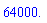 HFloat(64000.0)