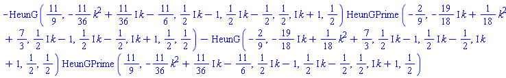 -HeunG(11/9, -(11/36)*k^2+((11/36)*I)*k-11/6, ((1/2)*I)*k-1, ((1/2)*I)*k-1/2, 1/2, I*k+1, 1/2)*HeunGPrime(-2/9, -((19/18)*I)*k+(1/18)*k^2+7/3, ((1/2)*I)*k-1, ((1/2)*I)*k-1/2, I*k+1, 1/2, 1/2)-HeunG(-2/9, -((19/18)*I)*k+(1/18)*k^2+7/3, ((1/2)*I)*k-1, ((1/2)*I)*k-1/2, I*k+1, 1/2, 1/2)*HeunGPrime(11/9, -(11/36)*k^2+((11/36)*I)*k-11/6, ((1/2)*I)*k-1, ((1/2)*I)*k-1/2, 1/2, I*k+1, 1/2)