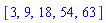 [3, 9, 18, 54, 63]
