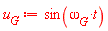 u[G] := sin(omega[G]*t)