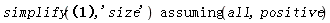 `assuming`([simplify(-(-2*N__1*`&omega;__2`*`&omega;__1`^2*lambda-8*N__2*lambda^3*`&omega;__2`-(4*N__1^2*lambda^2*`&omega;__1`^2*`&omega;__2`^2+16*N__1*N__2*lambda^4*`&omega;__2`^2+N__1*N__2*`&omega;__1`^2*`&omega;__2`^4+4*N__2^2*lambda^2*`&omega;__2`^4)^(1/2)*`&omega;__1`)/(4*N__1*lambda*`&omega;__1`^2*`&omega;__2`+16*N__2*lambda^3*`&omega;__2`), 'size')], [all, positive])