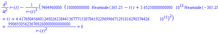 diff(diff(r(t), t), t)-7464960000*(10000000000*Heaviside(365.25-t)*t+3652500000000.00*Heaviside(-365.25+t)+4417690456401248.026238441367771530784192296996671291816290374426)^2/r(t)^3+990693056236769280000000000000/r(t)^2 = 0