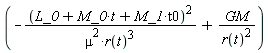 -(L_0+M_0*t+M_1*t0)^2/(mu^2*r(t)^3)+GM/r(t)^2