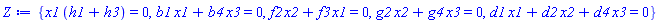 {x1*(h1+h3) = 0, b1*x1+b4*x3 = 0, f2*x2+f3*x1 = 0, g2*x2+g4*x3 = 0, d1*x1+d2*x2+d4*x3 = 0}