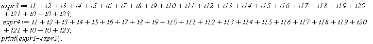 expr3 := t1+t2+t3+t4+t5+t6+t7+t8+t9+t10+t11+t12+t13+t14+t15+t16+t17+t18+t19+t20+t21+t0-t0+t23;