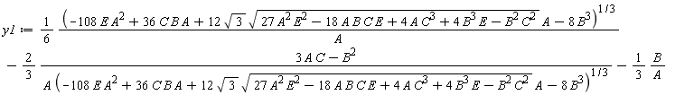 y1 := (1/6)*(-108*E*A^2+36*A*B*C+12*sqrt(3)*sqrt(27*A^2*E^2-18*A*B*C*E+4*A*C^3+4*B^3*E-B^2*C^2)*A-8*B^3)^(1/3)/A-(2/3)*(3*A*C-B^2)/(A*(-108*E*A^2+36*A*B*C+12*sqrt(3)*sqrt(27*A^2*E^2-18*A*B*C*E+4*A*C^3+4*B^3*E-B^2*C^2)*A-8*B^3)^(1/3))-(1/3)*B/A