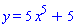 y = 5*x^5+5