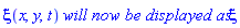 xi(x, y, t)*`will now be displayed as`*xi
