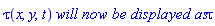 tau(x, y, t)*`will now be displayed as`*tau